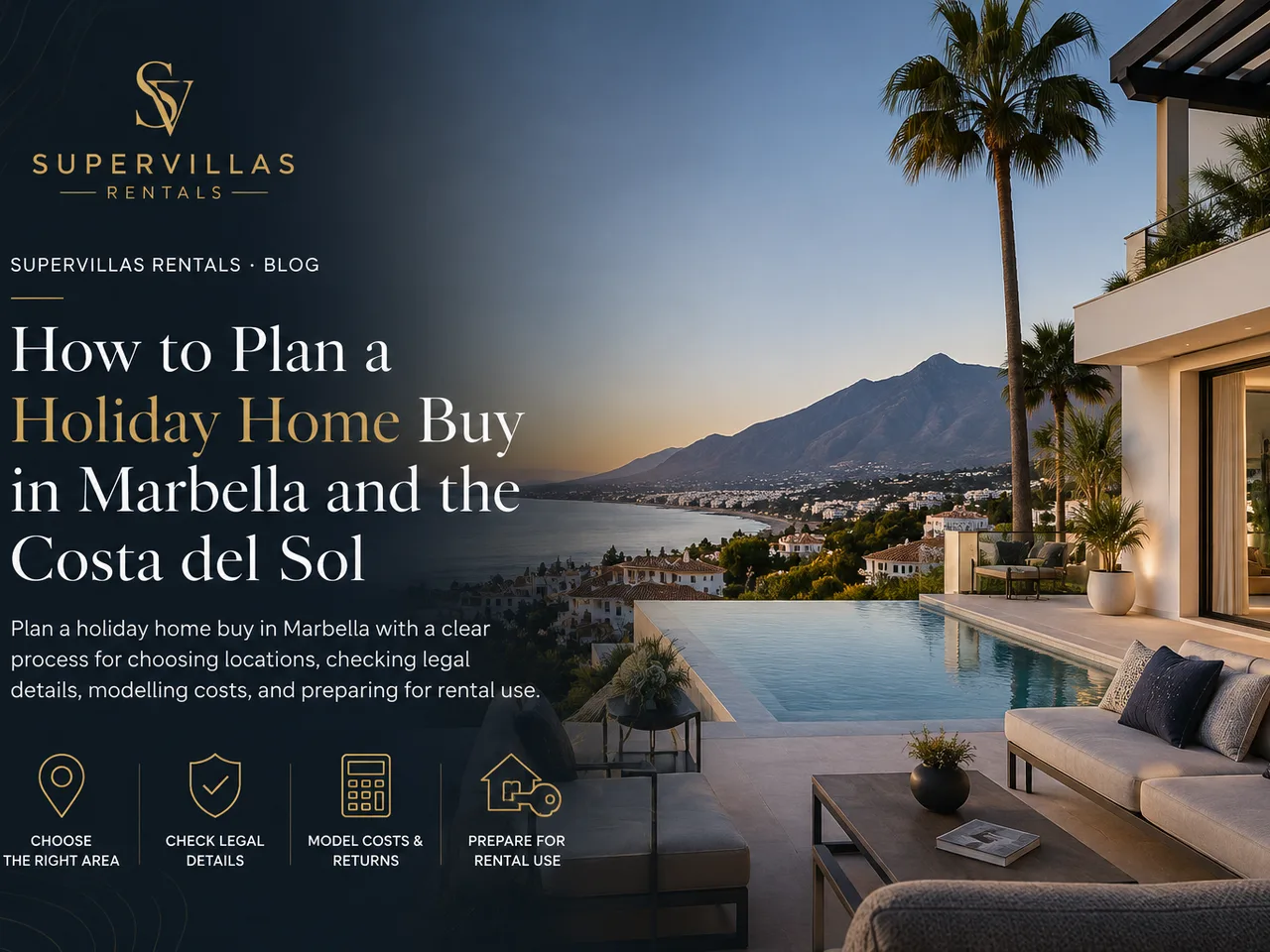 How to Plan a Holiday Home Buy in Marbella and the Costa del Sol